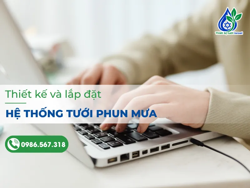 Hướng dẫn chi tiết cách thiết kế và lắp đặt hệ thống tưới phun mưa