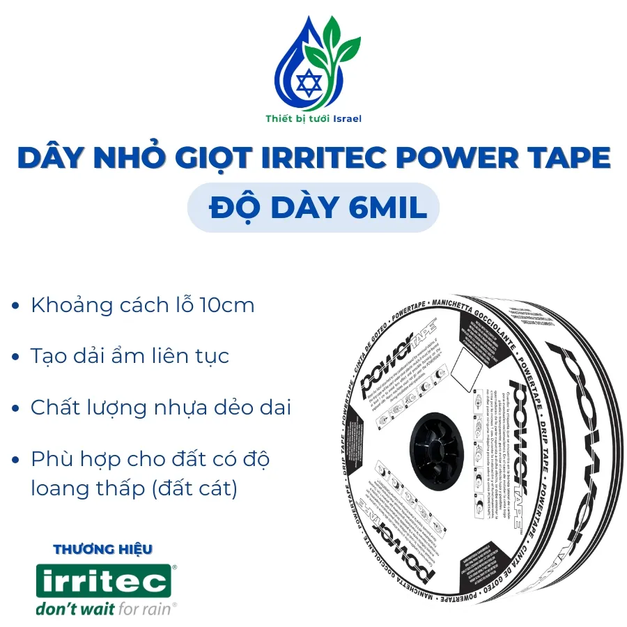 Dây nhỏ giọt PowerTape độ dày 6mil, khoảng cách 10cm